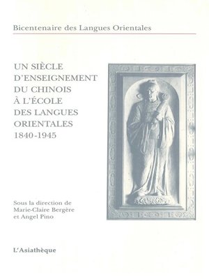 cover image of Un siècle d'enseignement du chinois à l'École des langues orientales